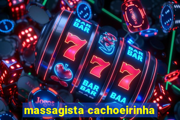 massagista cachoeirinha